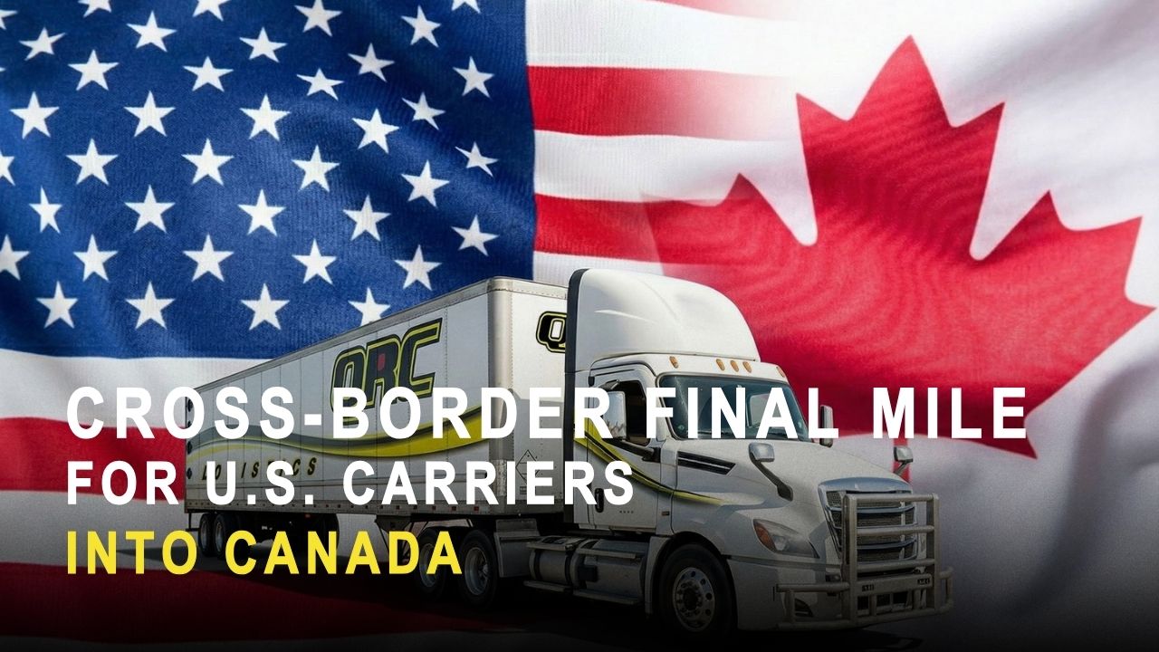 QRC Logistics truck with American and Canadian flags representing cross-border final mile delivery for US carriers into Canada