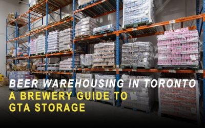 Beer Warehousing in Toronto: A Brewery Guide to GTA Storage