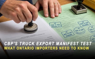 CBP’s Truck Export Manifest Test: What Ontario Importers Need to Know